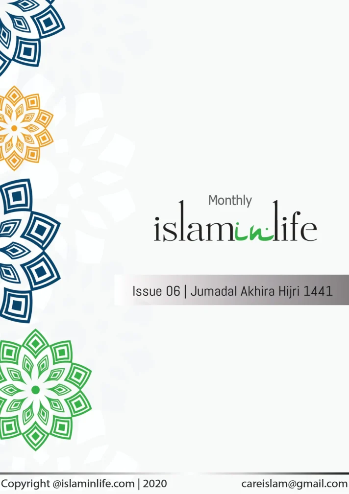Monthly IslamInLife Issue 06 Jumadal Akhira 1441 Hijri