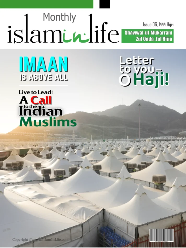 Monthly IslamInLife Issue 06 Shawwal-ul-Mukarram, Zul Qada & Zul Hijja 1444 Hijri