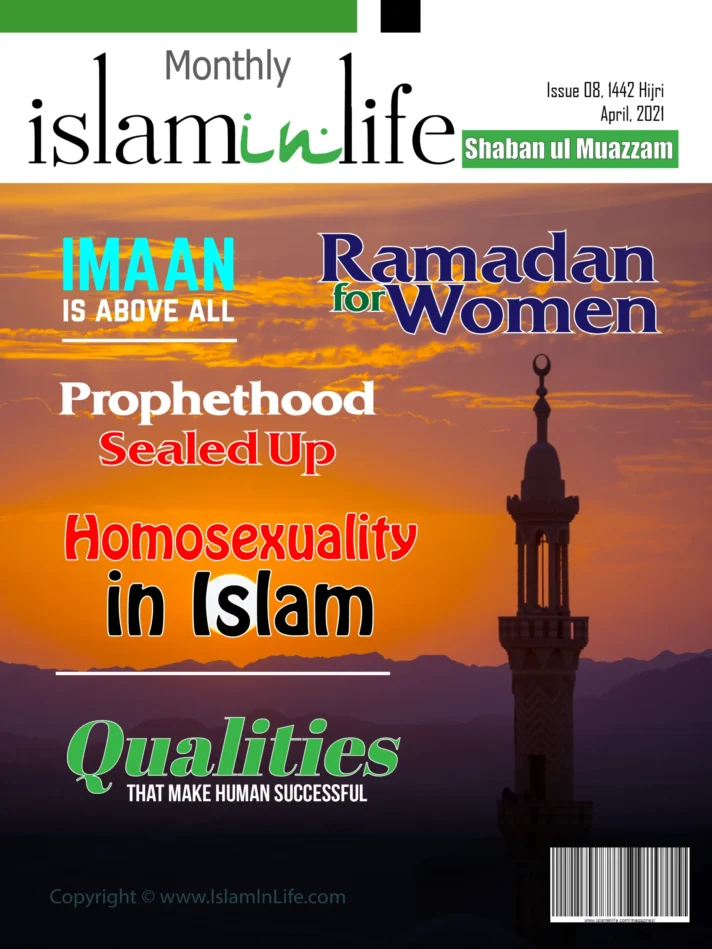 Monthly IslamInLife Issue 08 Shaban ul Muwazzam 1442 Hijri