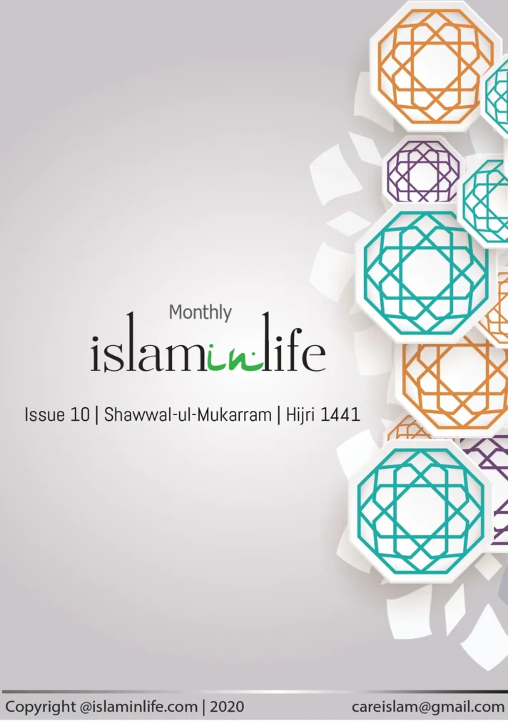 Monthly IslamInLife Issue 10 Shawwal-ul-Mukarram 1441 Hijri